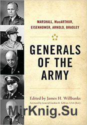 Generals of the Army: Marshall, MacArthur, Eisenhower, Arnold, Bradley