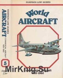 World Aircraft (Vol.5) Commercial Aircraft, 1935-1960
