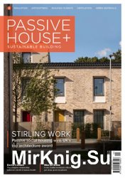 Passive House Plus - Issue 32 (UK)