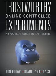 Trustworthy Online Controlled Experiments: A Practical Guide to A/B Testing