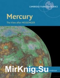 Mercury: The View after MESSENGER (Cambridge Planetary Science)