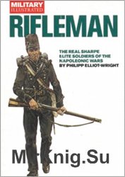 Rifleman: Elite Soldiers of the Wars against Napoleon