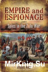 Empire and Espionage: Spies in the Zulu War