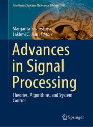 Advances in Signal Processing: Theories, Algorithms, and System Control
