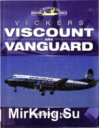 Vickers Viscount and Vanguard (Crowood Aviation Series)