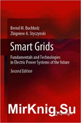 Smart Grids: Fundamentals and Technologies in Electric Power Systems of the future 2nd edition