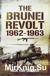 The Brunei Revolt: 1962-1963