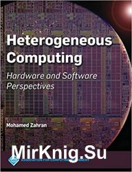 Heterogeneous Computing: Hardware and Software Perspectives