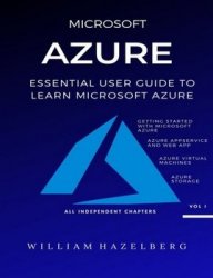 Azure: Microsoft Azure: Essential User Guide to Learn Microsoft Azure Vol.1