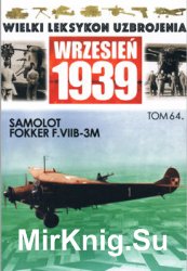 Samolot Fokker F.VIIB-3m (Wielki Leksykon Uzbrojenia. Wrzesien 1939 Tom 64)