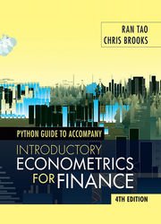 Python Guide for Introductory Econometrics for Finance Finance, 4th Edition