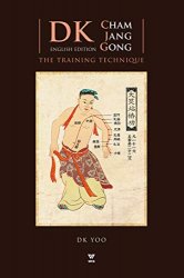 DK Cham Jang Gong: The Training Technique: The Secret of Invisible Power