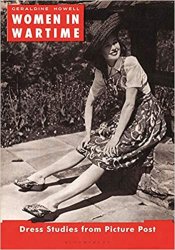 Women in Wartime : Dress Studies From Picture Post 1938-1945