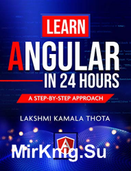 Learn Angular in 24 Hours: A Step-by-Step Approach