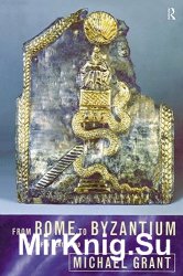 From Rome to Byzantium: The Fifth Century AD