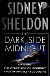 The Dark Side of Midnight: Featuring The Other Side of Midnight, Rage of Angels, Bloodline