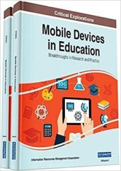 Mobile Devices in Education: Breakthroughs in Research and Practice, 2 volume