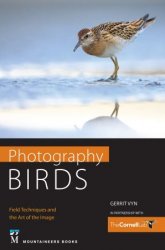Photography Birds: Field Techniques and the Art of the Image