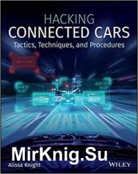 Hacking Connected Cars: Tactics, Techniques, and Procedures