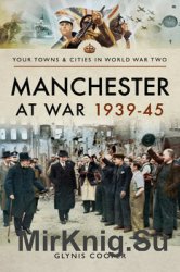 Manchester at War 1939-1945