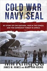Cold War Navy SEAL: My Story of Che Guevara, War in the Congo, and the Communist Threat in Africa