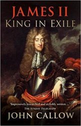 King in Exile: James II, Warrior King & Saint