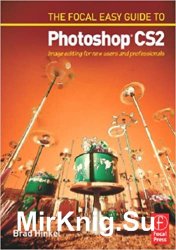 Focal Easy Guide to Photoshop CS2: Image Editing for New Users and Professionals