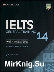 IELTS 14 General Training Student's Book with Answers with Audio: Authentic Practice Tests