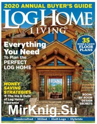 Log Home Living - 2020 Annual Buyer's Guide