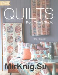 Quilts From Tilda's Studio 2019