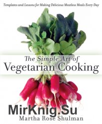 The Simple Art of Vegetarian Cooking