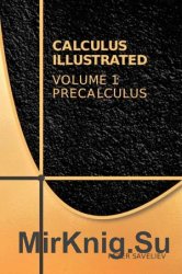Calculus Illustrated. Volume 1: Precalculus