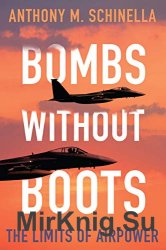 Bombs without Boots: The Limits of Airpower