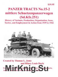 Mittlere Schuetzenpanzerwagen (Sd.kfz.251) (Panzer Tracts No.15-2)