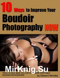 10 Ways to Improve Your Boudoir Photography Now