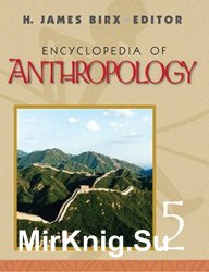 Encyclopedia of Anthropology (5 Volume Set)