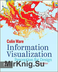 Information Visualization: Perception for Design 4th Edition