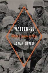 Waffen-SS: Hitlers Army at War