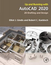 Up and Running with AutoCAD 2020: 2D Drafting and Design