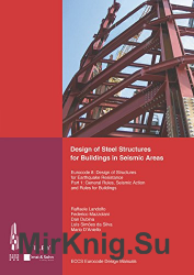 Design of Steel Structures for Buildings in Seismic Areas: Eurocode 8: Design of Structures for Earthquake Resistance. Part 1