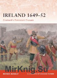 Ireland 1649-52: Cromwell's Protestant Crusade (Osprey Campaign 213)