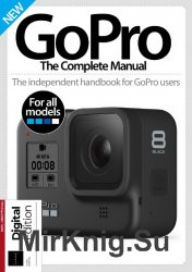 GoPro The Complete Manual 9th Edition 2020
