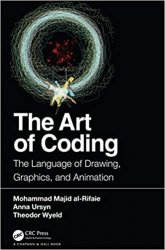 The Art of Coding: The Language of Drawing, Graphics, and Animation