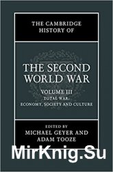 The Cambridge History of the Second World War: Volume 3