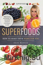 Superfoods: How to Make Them Work for You