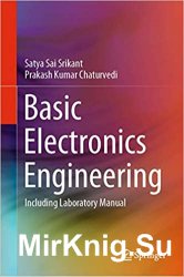 Basic Electronics Engineering: Including Laboratory Manual