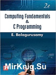 Computing Fundamentals and C Programming 2nd Edition