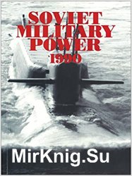 Soviet Military Power, 1990 (9th Edition)