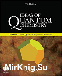 Ideas of Quantum Chemistry: Volume 1, 2 3rd Edition