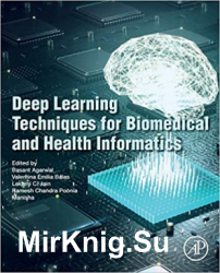 Deep Learning Techniques for Biomedical and Health Informatics (Academic Press)